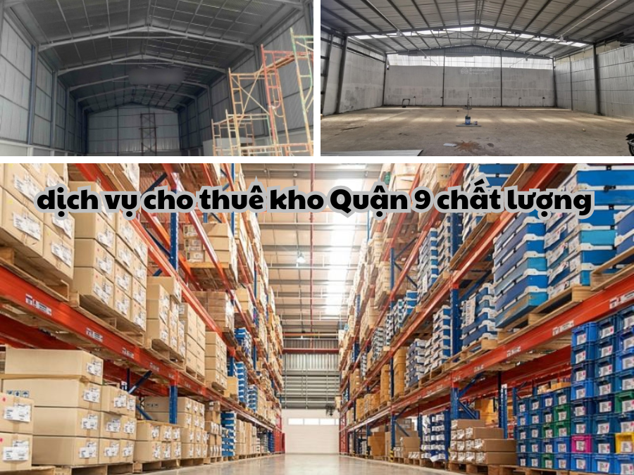 Dịch vụ cho thuê kho Quận 9 uy tín - chất lượng 
