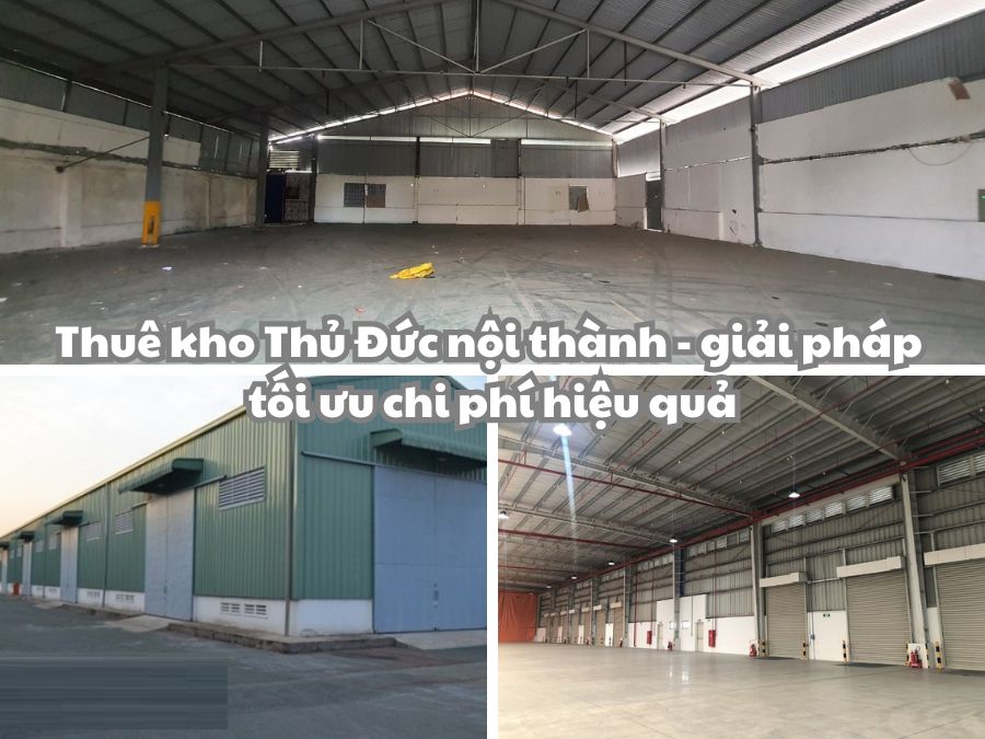 Kho Thủ Đức Nội Thành: Nơi Lưu Trữ Hàng Hóa Hiện Đại Giữa Lòng Thành Phố Năm 2025 1 Thuê kho Thủ Đức nội thành - giải pháp tối ưu chi phí hiệu quả