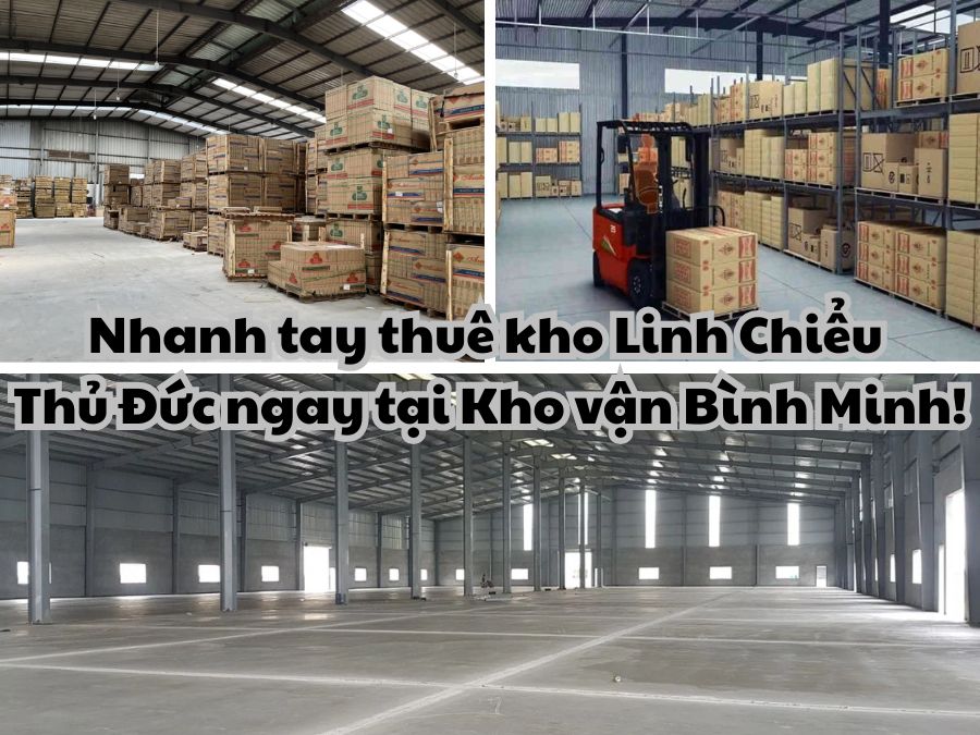 4 Lợi Ích Chiến Lược Khi Thuê Kho Linh Chiểu Thủ Đức từ Kho Vận Bình Minh 5 Dịch vụ cho thuê kho Linh Chiểu Thủ Đức chuyên nghiệp
