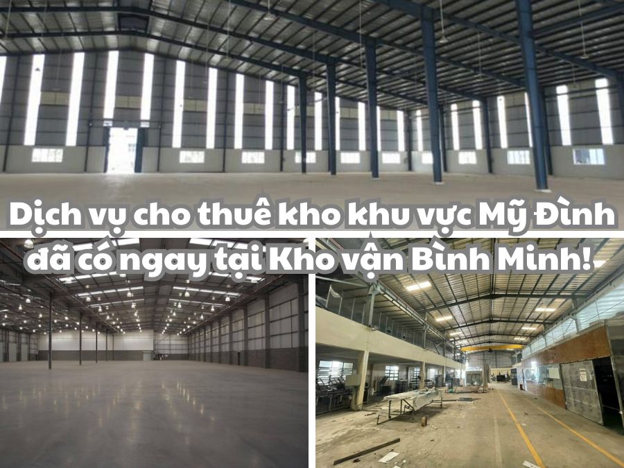 Những xu hướng thuê kho khu vực Mỹ Đình năm 2025 với 5 điểm đáng chú ý 1 Thuê kho khu vực Mỹ Đình ngay tại Kho vận Bình Minh!