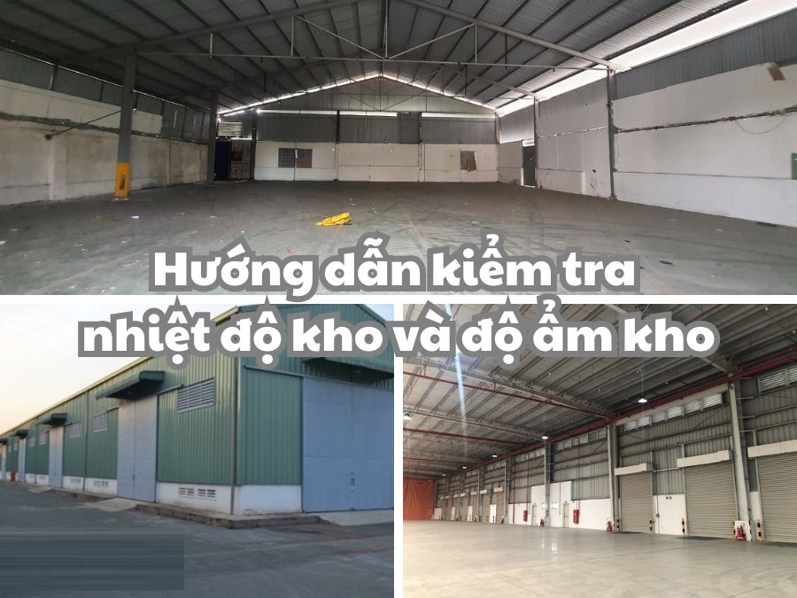 Xem ngay 5 cách kiểm tra nhiệt độ kho và độ ẩm kho hàng bạn nhé!
