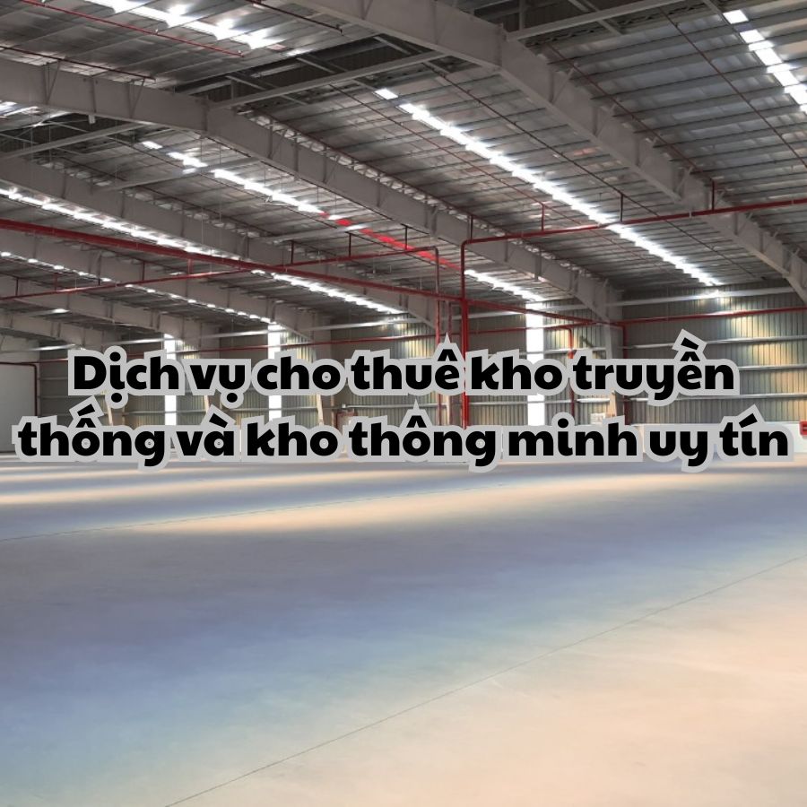 Kho truyền thống và kho thông minh – Hành trình chuyển mình của Kho vận Bình Minh Năm 2025 6 Dịch vụ cho thuê kho truyền thống và kho thông minh đã có mặt tại Kho vận Bình Minh!